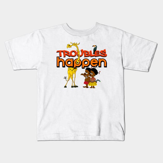 TROUBLES HAPPEN Kids T-Shirt by AlexxElizbar